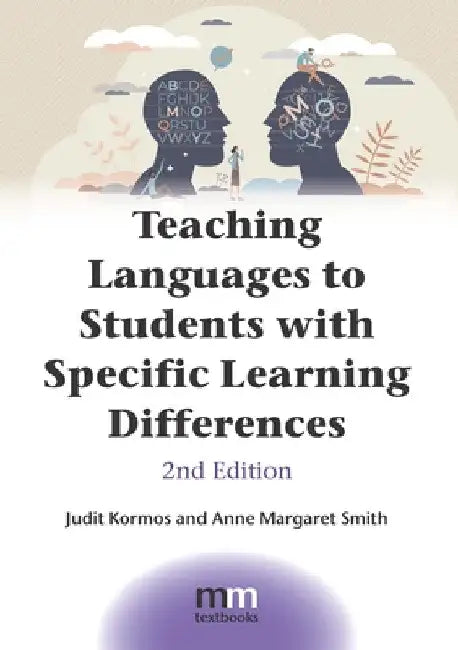 Teaching Languages to Students with Specific Learning Differences by Judit Kormos