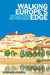 Walking Europe's Edge: Reflections on Portugal by Stephen Powell