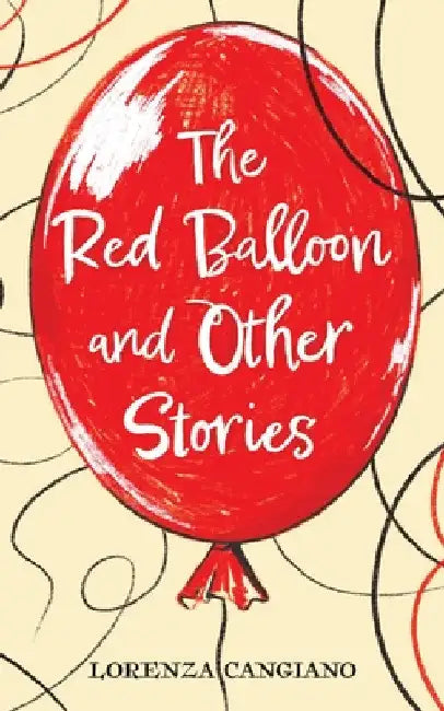The Red Balloon and Other Stories by Lorenza Cangiano