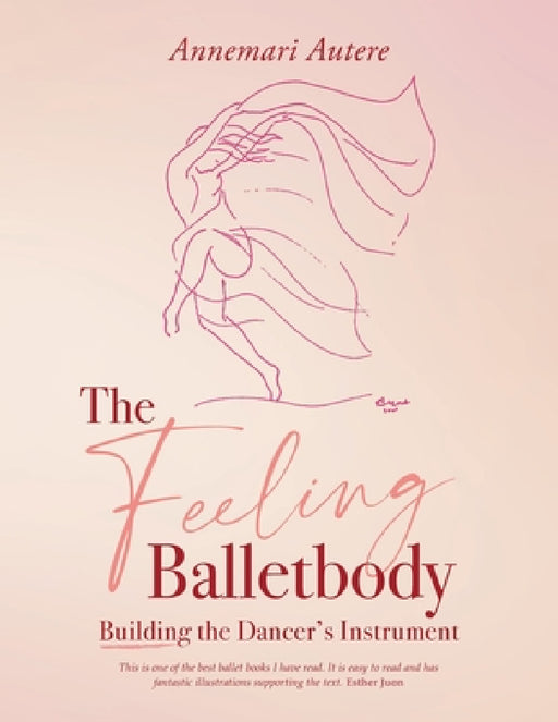 The Feeling Balletbody by Annemari Autere