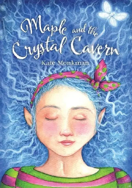 Maple and the Crystal Cavern by Kate Monkman