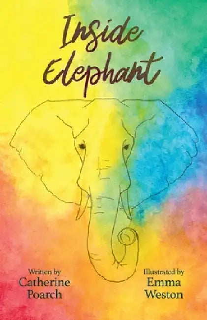 Inside Elephant by Catherine Poarch