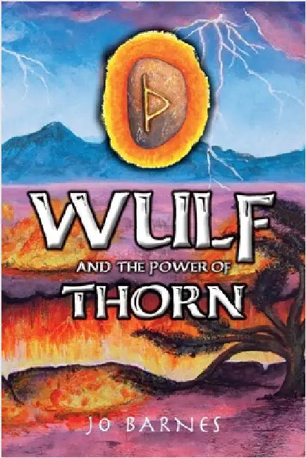 Wulf and the Power of Thorn by Barnes, Jo