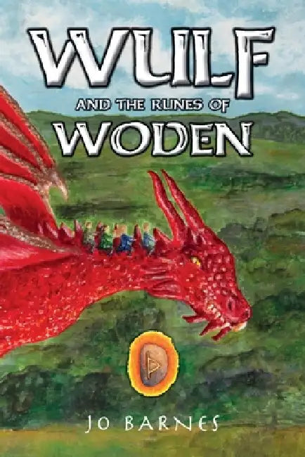 Wulf and the Runes of Woden by Jo Barnes