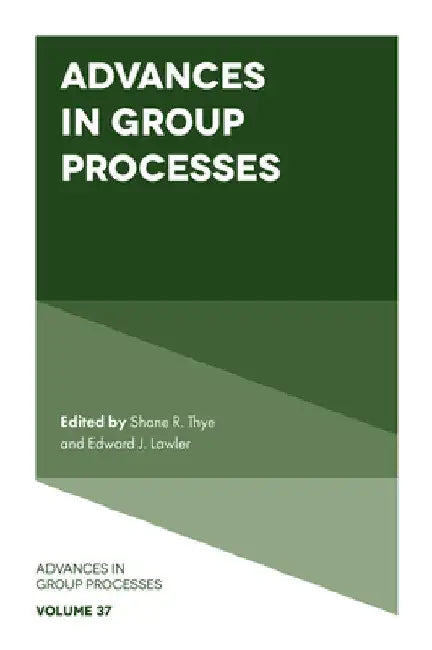 Advances in Group Processes by Edward J. Lawler