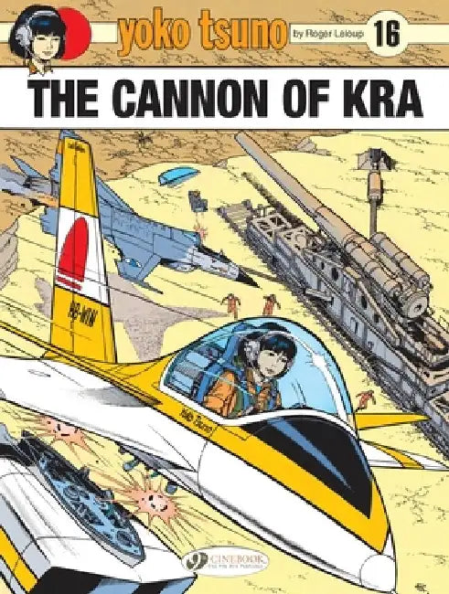 Yoko Tsuno: The Cannon of Koa by Roger LeLoup