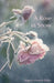 A Rose in Snow by Michael (University of Wisconsin Oshkosh, USA) Baltutis