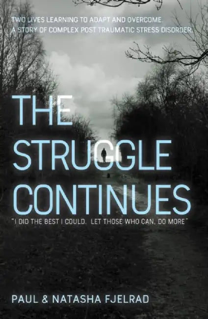 The Struggle Continues by Paul Fjelrad