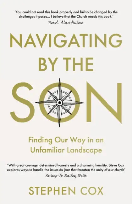 Navigating by the Son: Finding Our Way in an Unfamiliar Landscape by Martha Hall Kelly