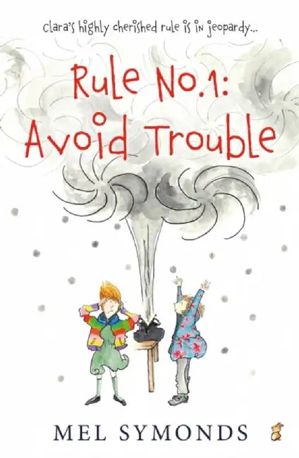 Rule No.1: Avoid Trouble by Mel Symonds