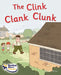 The Clink Clank Clunk by Jill Atkins