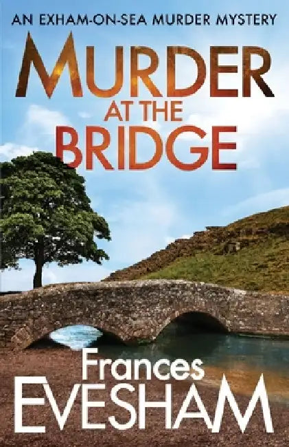 Murder at the Bridge by Frances Evesham