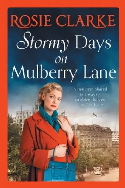 Stormy Days On Mulberry Lane by Rosie Clarke