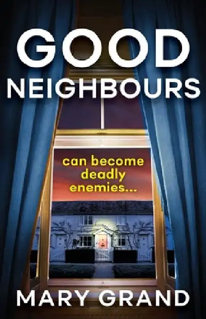 Good Neighbours by Mary Grand