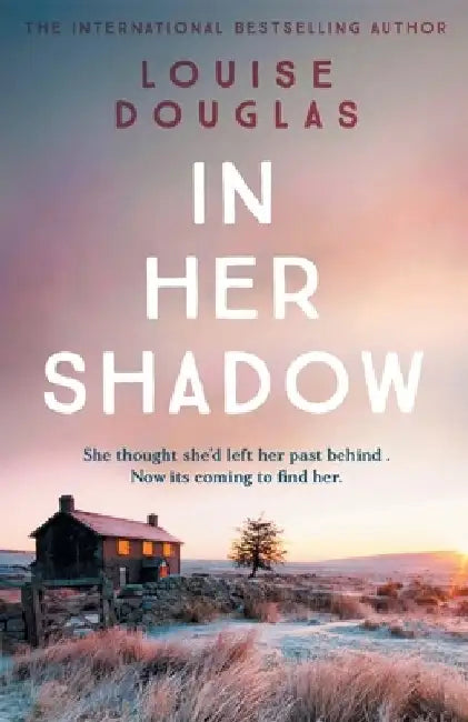 In Her Shadow by Louise Douglas