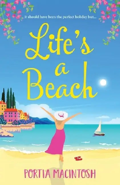 Life's a Beach by Portia Macintosh