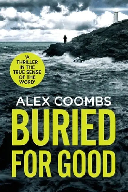 Buried For Good by Alex Coombs