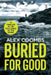 Buried For Good by Alex Coombs