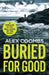 Buried For Good by Alex Coombs
