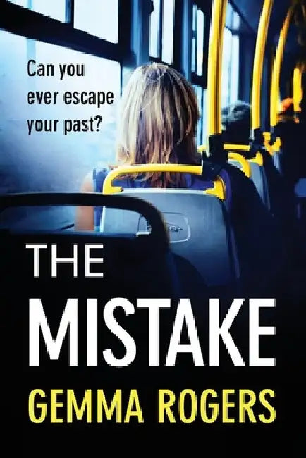 The Mistake by Gemma Rogers