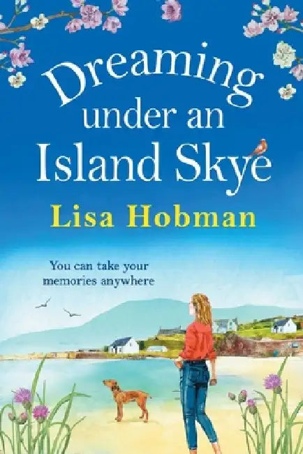 Dreaming Under An Island Skye by Lisa Hobman