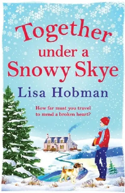 Together Under A Snowy Skye by Lisa Hobman