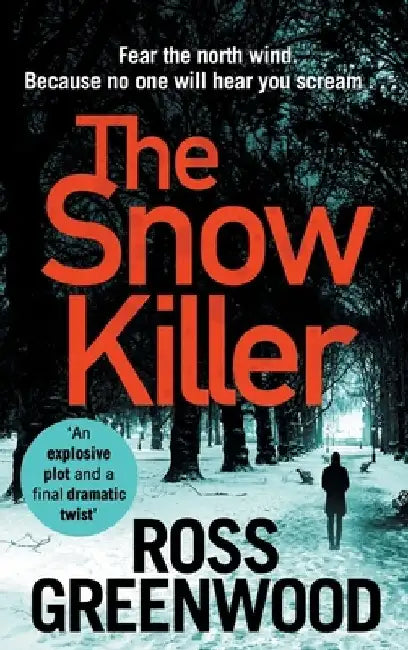 The Snow Killer by Ross Greenwood