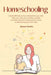 Homeschooling - Essential 101 Guide on how to Homeschool your child, Teach your child with confidence, includes curriculum education training and tips by Dawson Schultz