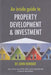 An Inside Guide to Property Development and Investment by John Howard