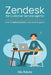 Zendesk for Customer Service agents: How to solve tickets in Zendesk Support by Nils Rebehn