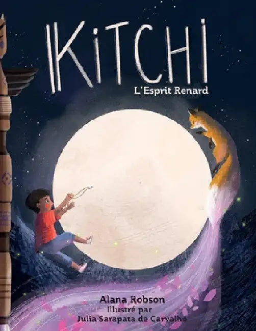 Kitchi L'Esprit Renard by Alana Robson