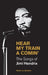 Hear My Train a Comin': The Songs of Jimi Hendrix by Kevin Le Gendre