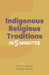 Indigenous Religious Traditions in 5 Minutes by Molly H. Bassett