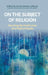 On the Subject of Religion: Charting the Fault Lines of a Field of Study by James Dennis Lorusso