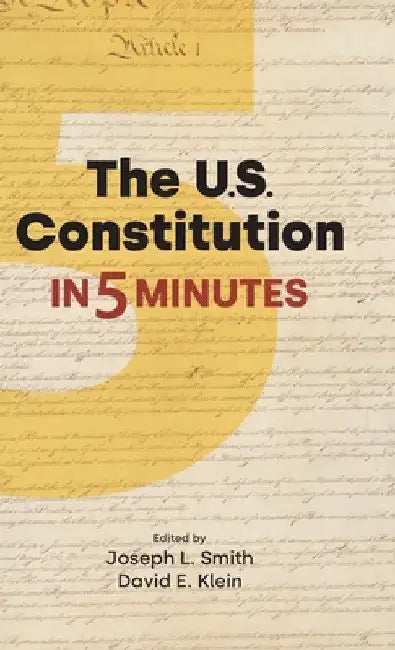 The Us Constitution in 5 Minutes by Joseph L. Smith