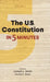 The Us Constitution in 5 Minutes by Joseph L. Smith
