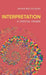 Interpretation: A Critical Primer by Nathan Eric Dickman