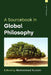A Sourcebook in Global Philosophy by Mohammed Rustom