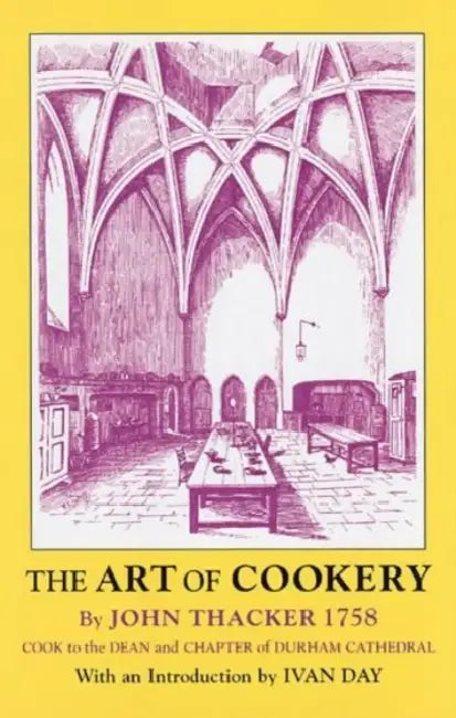 The Art of Cookery by John Thacker