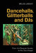 Dancehalls, Glitterballs and Djs: From the Pleasure Garden to the Discotheque by Bruce Lindsay
