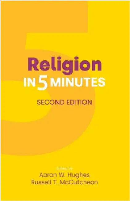 Religion in Five Minutes: Second Edition by Aaron W. Hughes