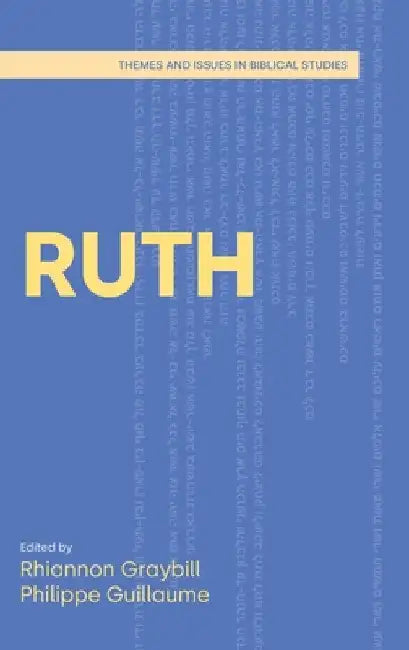 Ruth by Rhiannon Graybill