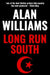 Long Run South by Williams, Alan