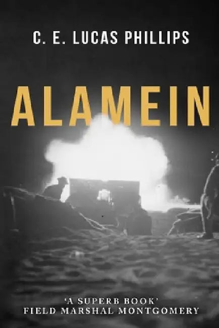 Alamein by C. E. Lucas Phillips