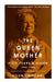 The Queen Mother by Helen Cathcart