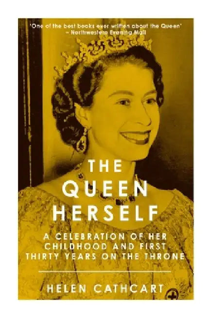 The Queen Herself by Helen Cathcart
