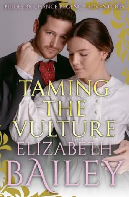 Taming The Vulture by Bailey, Elizabeth