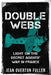 Double Webs: Light on the Secret Agents' War in France by Jean Overton Fuller