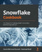 Snowflake Cookbook by Hamid Mahmood Qureshi