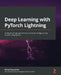 Deep Learning with PyTorch Lightning by Kunal Sawarkar
